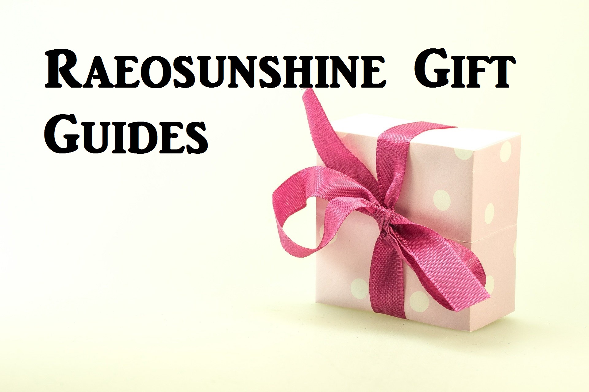 gift-guides-raeosunshine