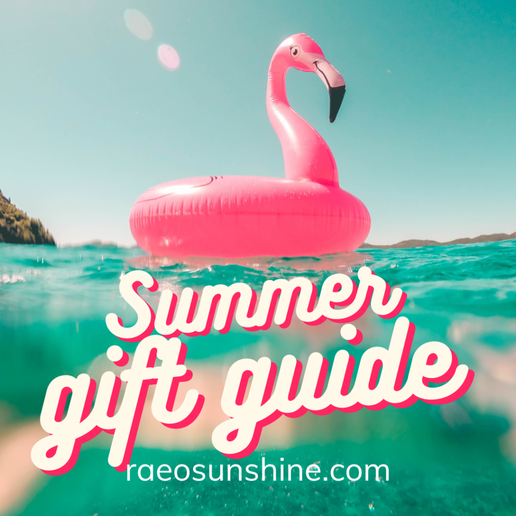 Summer Gift Guide 2023 - Raeosunshine